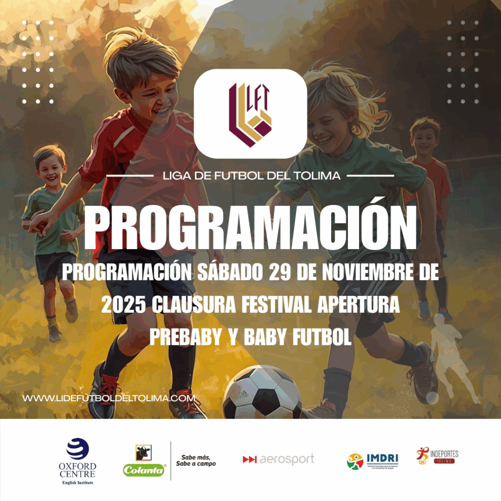 PROGRAMACIÓN SABADO 29 DE NOVIEMBRE DE 2025 CLAUSURA FESTIVAL APERTURA PREBABY Y BABY FUTBOL